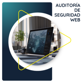 AUDITORÍA DE SEGURIDAD WEB
