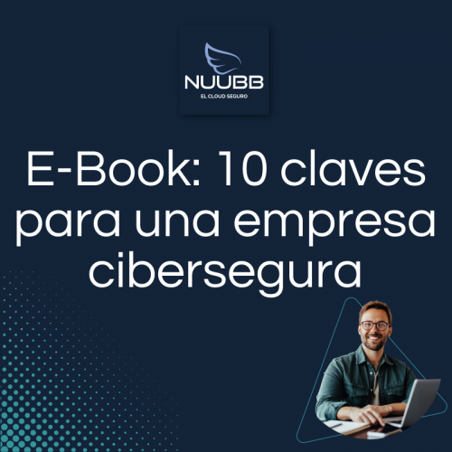 E-Book 10 claves para una empresa cibersegura